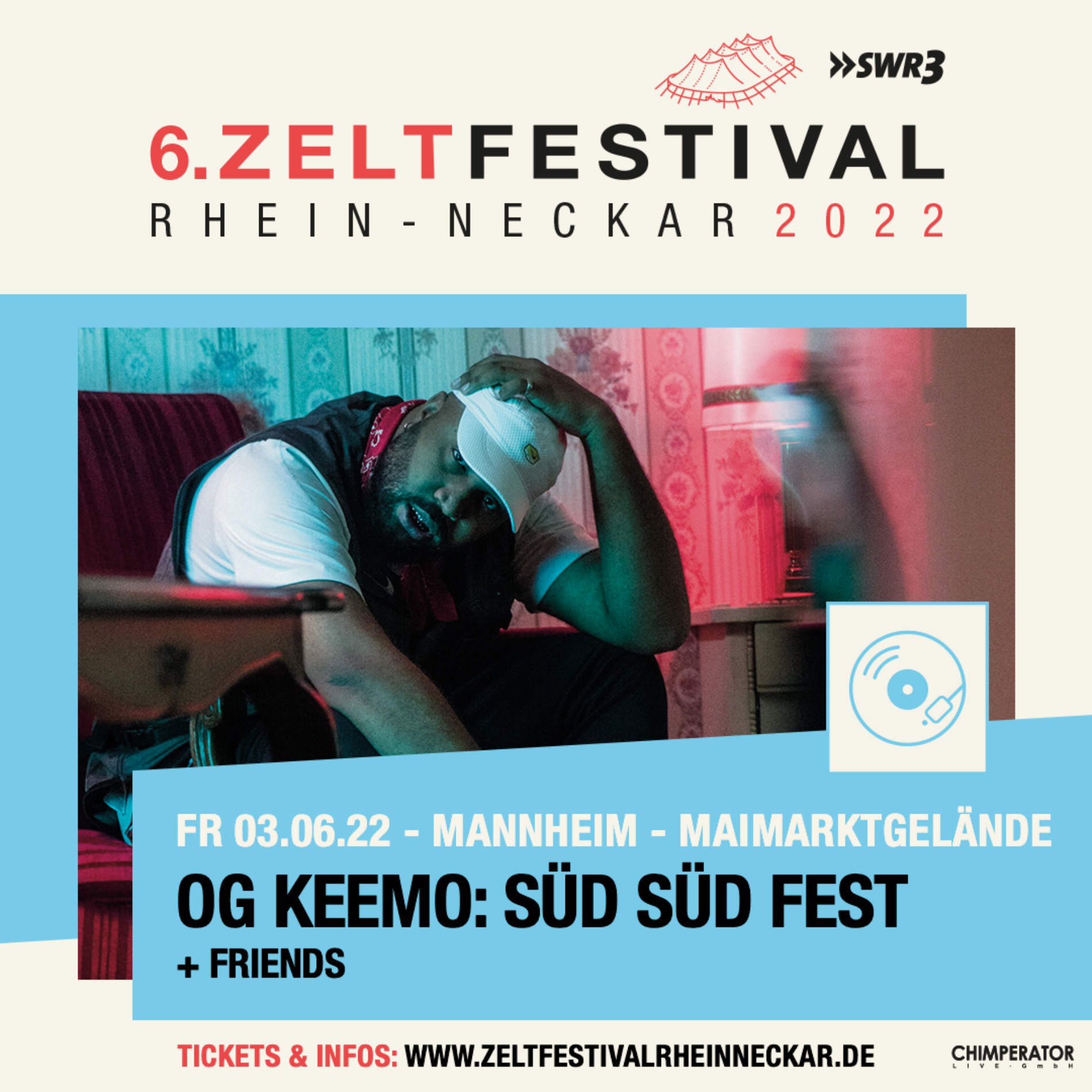 6. Zeltfestival Rhein Neckar – 2022 –  OG Keemo: Süd Süd Fest + Friends