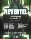 Nevertel Tour 2026 Deutschland-Termine, Clubshows und Festival