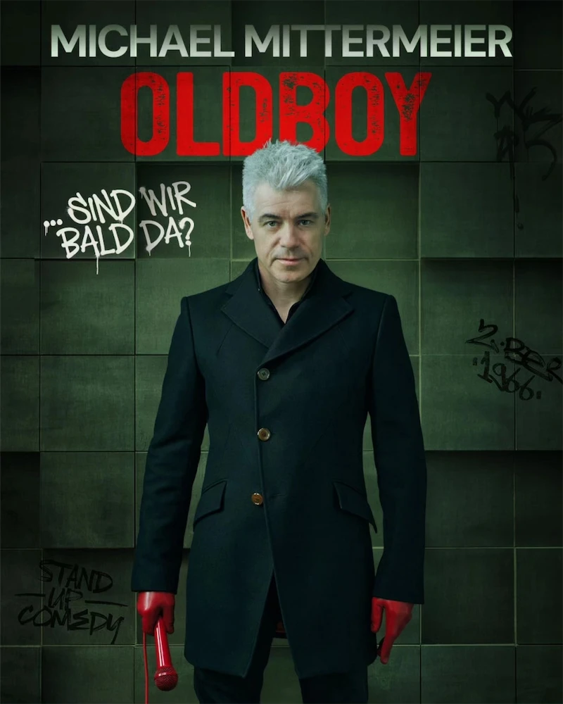 Michael Mittermeier 2026 2026 - Oldboy, sind wir bald da?